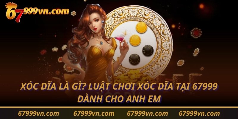 luật chơi xóc dĩa